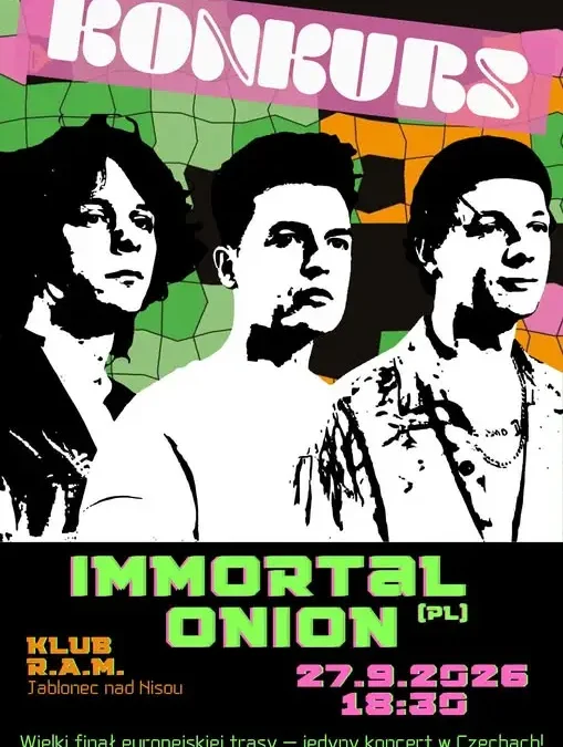 Konkurs: wygraj bilety na finałowy koncert Immortal Onion w Jabloncu nad Nisou