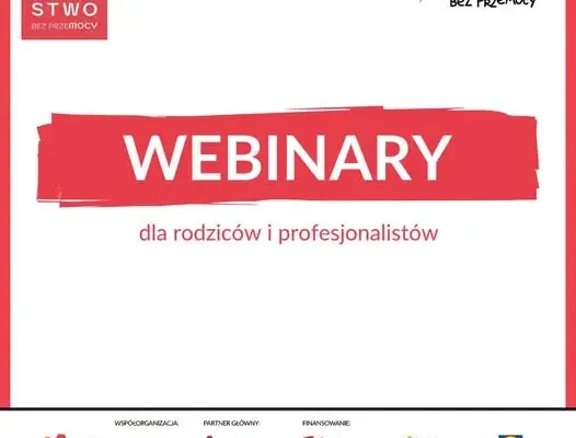 Dzieciństwo bez Przemocy: rusza kampania z darmowymi webinarami dla rodziców i specjalistów