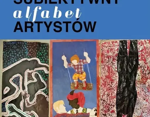 Wernisaż „Subiektywnego Alfabetu Artystów” w Muzeum Kargula i Pawlaka w Lubomierzu