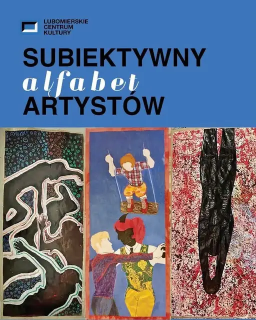 Wernisaż „Subiektywnego Alfabetu Artystów” w Muzeum Kargula i Pawlaka w Lubomierzu